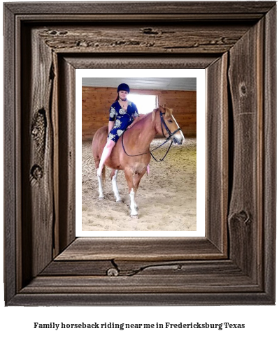 family horseback riding near me in Fredericksburg, Texas